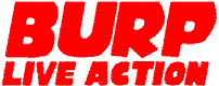 burp-live-action burp-live-action